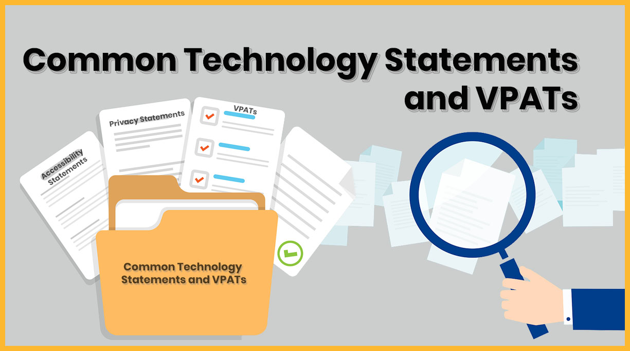 Common Technology and Privacy Statements, and VPATs